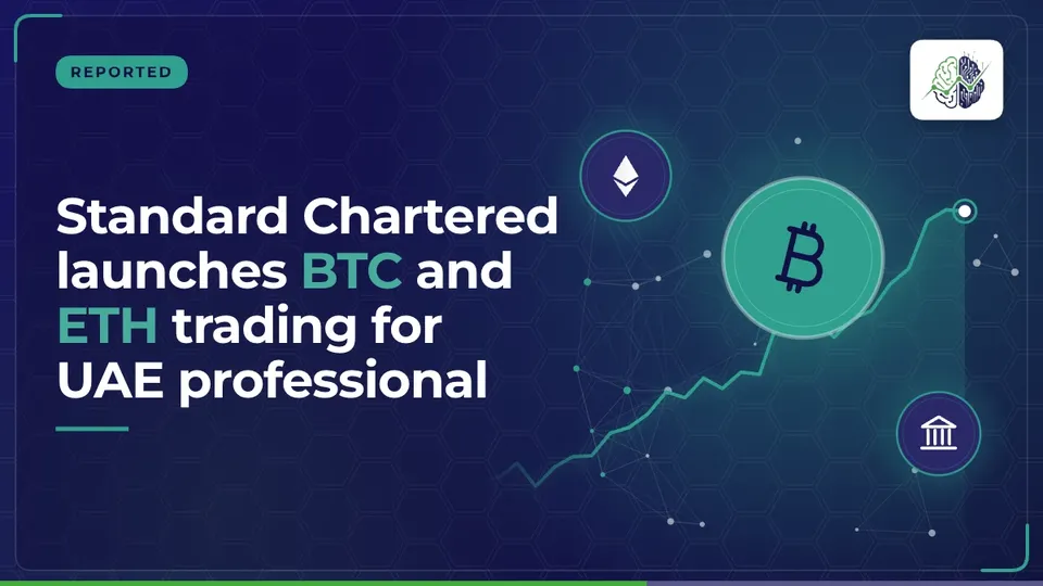 Illustration: “Standard Chartered launches BTC and ETH trading for UAE professional”