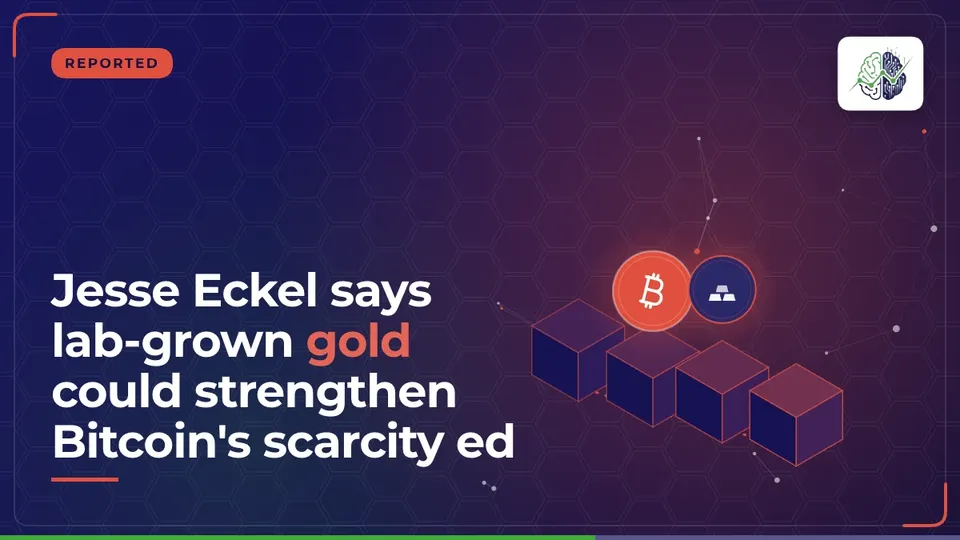 Illustration: “Jesse Eckel says lab-grown gold could strengthen Bitcoin's scarcity ed”